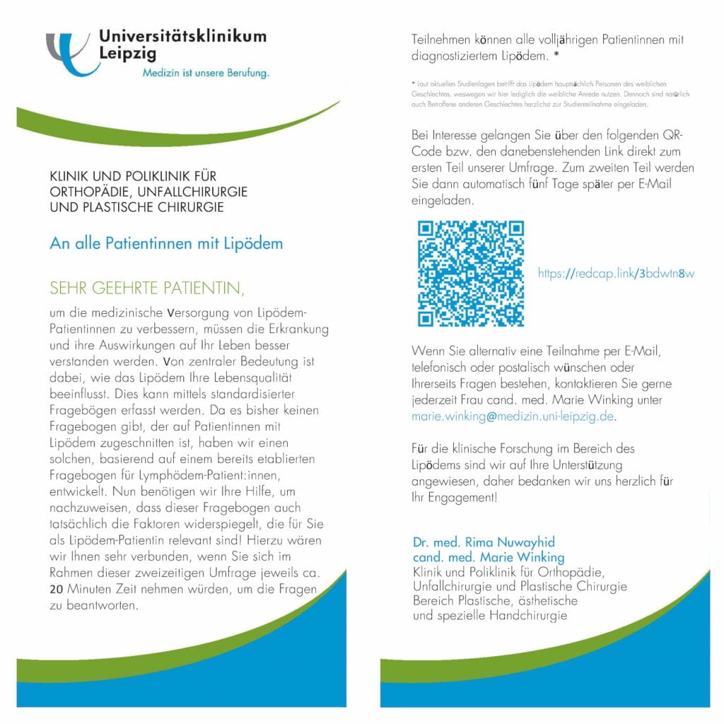 Das Universitätsklinikum Leipzig bittet alle Patientinnen mit diagnostiziertem Lipödem, an einer wichtigen Umfrage teilzunehmen. Ziel ist es, die medizinische Versorgung und die Lebensqualität von Betroffenen besser zu verstehen. Interessierte können sich über einen QR-Code oder per E-Mail anmelden. Ihre Teilnahme ist entscheidend für die Verbesserung der Behandlungsmöglichkeiten.